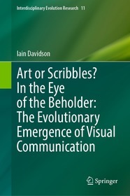 Art or Scribbles? In the Eye of the Beholder: The Evolutionary Emergence of Visual Communication Art or Scribbles? In the Eye of the Beholder: The Evolutionary Emergence of Visual Communication