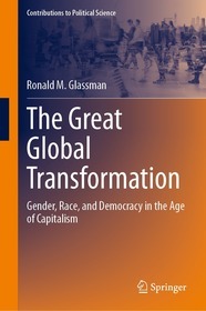 The Great Global Transformation: Gender, Race, and Democracy in the Age of Capitalism