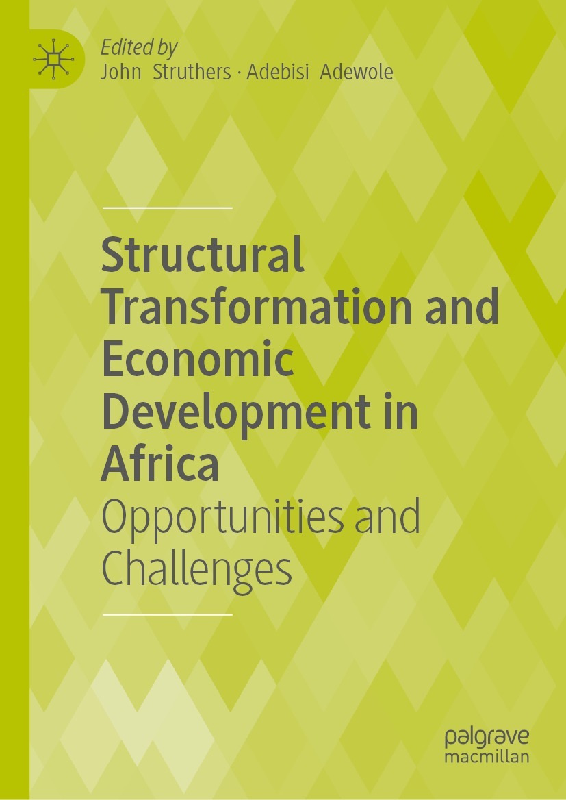 Structural Transformation and Economic Development in Africa: Opportunities and Challenges