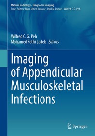 Imaging of Appendicular Musculoskeletal Infections Imaging of Appendicular Musculoskeletal Infections