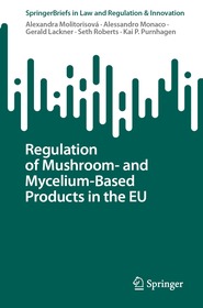 Regulation of Mushroom- and Mycelium-Based Products in the EU