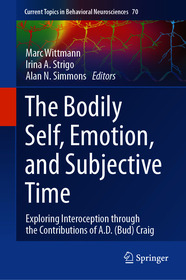 The Bodily Self, Emotion, and Subjective Time: Exploring Interoception through the Contributions of A.D. (Bud) Craig