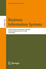 Business Information Systems: 25th International Conference, BIS 2025, Poznań, Poland, June 25–27, 2025, Proceedings