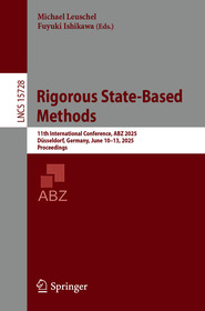 Rigorous State-Based Methods: 11th International Conference, ABZ 2025, Düsseldorf, Germany, June 10–13, 2025, Proceedings