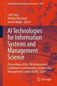 AI Technologies for Information Systems and Management Science: Proceedings of the 7th International Conference on Information Systems and Management Science (ISMS) 2024