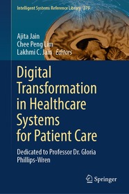 Digital Transformation in Healthcare Systems for Patient Care: Dedicated to Professor Dr. Gloria Phillips-Wren