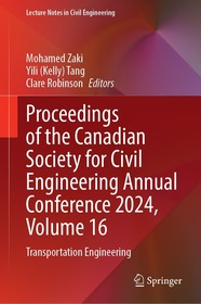 Proceedings of the Canadian Society for Civil Engineering Annual Conference 2024, Volume 16: Transportation Engineering