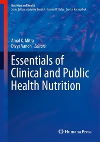 Essentials of Clinical and Public Health Nutrition Essentials of Clinical and Public Health Nutrition