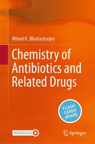 Chemistry of Antibiotics and Related Drugs Chemistry of Antibiotics and Related Drugs