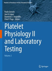 Platelet Physiology II and Laboratory Testing: Volume 2