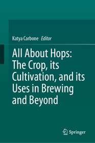 All About Hops: The Crop, its Cultivation, and its Uses in Brewing and Beyond