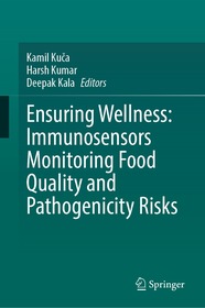 Ensuring Wellness: Immunosensors Monitoring Food Quality, and Pathogenicity Risks