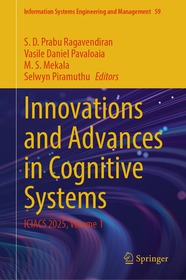 Innovations and Advances in Cognitive Systems: ICIACS 2025, Volume 1