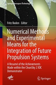 Numerical Methods and Experimental Means for the Integration of Future Propulsion Systems: A Resumé of the Achievements Made within the CleanSky 2 XDC Demonstrator