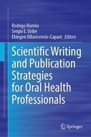 Scientific Writing and Publication Strategies for Oral Health Professionals Scientific Writing and Publication Strategies for Oral Health Professionals
