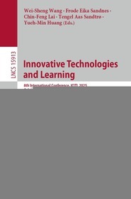 Innovative Technologies and Learning: 8th International Conference, ICITL 2025, Oslo, Norway, August 5–7, 2025, Proceedings, Part I