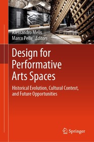 Design for Performative Arts Spaces: Historical Evolution, Cultural Context, and Future Opportunities