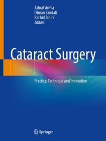 Cataract Surgery: Practice, Technique and Innovation
