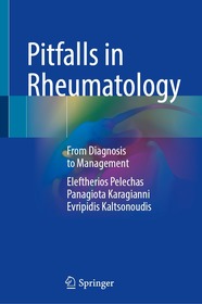 Pitfalls in Rheumatology: From Diagnosis to Management Pitfalls in Rheumatology: From Diagnosis to Management