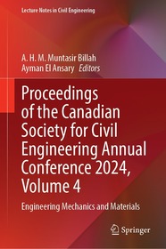 Proceedings of the Canadian Society for Civil Engineering Annual Conference 2024, Volume 4: Engineering Mechanics and Materials