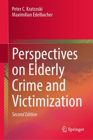 Perspectives on Elderly Crime and Victimization Perspectives on Elderly Crime and Victimization