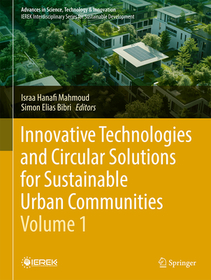 Innovative Technologies and Circular Solutions for Sustainable Urban Communities - Volume 1