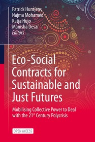 Eco-Social Contracts for Sustainable and Just Futures: Mobilising Collective Power to Deal with the 21st Century Polycrisis