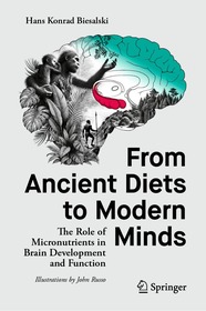 From Ancient Diets to Modern Minds: The Role of Micronutrients in Brain Development and Function