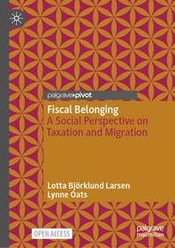 Crossing Borders, Sharing Burdens: Rethinking Taxation and Migration as Fiscal Belonging