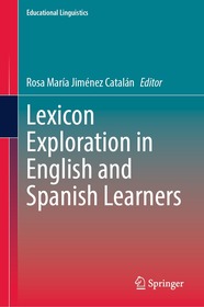 Lexicon Exploration in English and Spanish Learners Lexicon Exploration in English and Spanish Learners