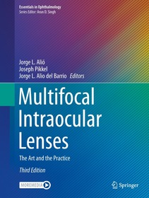 Multifocal Intraocular Lenses: The Art and the Practice
