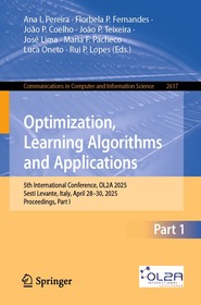 Optimization, Learning Algorithms and Applications: 5th International Conference, OL2A 2025, Sesti Levante, Italy, April 28–30, 2025, Proceedings, Part I
