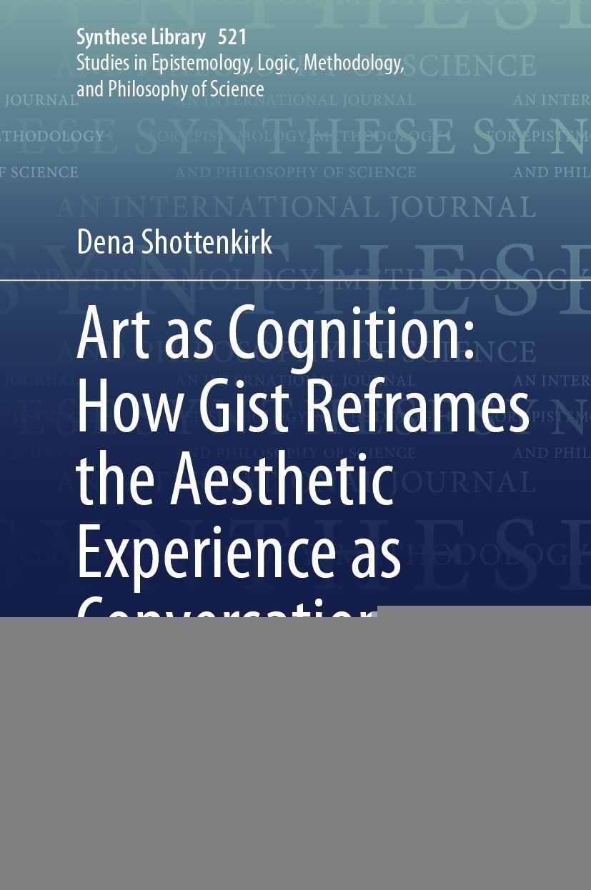 Art as Cognition: How Gist Reframes the Aesthetic Experience as Conversation
