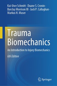 Trauma Biomechanics: An Introduction to Injury Biomechanics