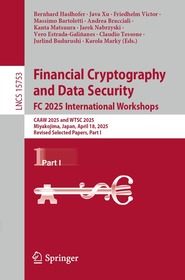 Financial Cryptography and Data Security. FC 2025 International Workshops: CAAW 2025 and WTSC 2025, Miyakojima, Japan, April 18, 2025, Revised Selected Papers, Part I