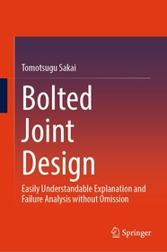 Bolted Joint Design: Easily Understandable Explanation and Failure Analysis Without Omission