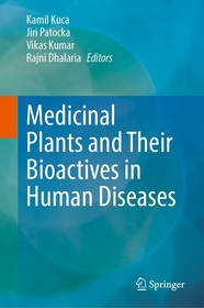 Medicinal Plants and Their Bioactives in Human Diseases