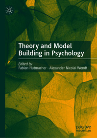Theory and Model Building in Psychology