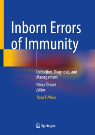 Inborn Errors of Immunity: Definition, Diagnosis, and Management