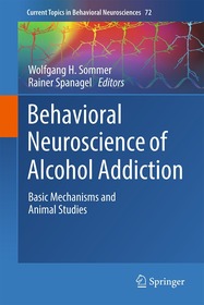 Behavioral Neuroscience of Alcohol Addiction: Basic Mechanisms and Animal Studies