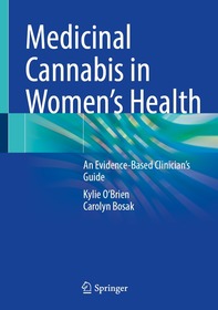Medicinal Cannabis in Women’s Health: An Evidence-Based Clinician’s Guide