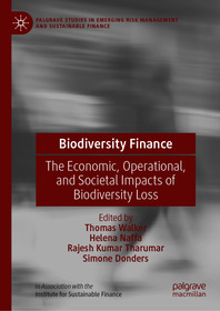Biodiversity Finance: The Economic, Operational, and Societal Impacts of Biodiversity Loss