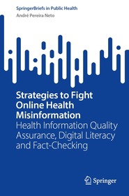 Strategies to Fight Online Health Misinformation: Health Information Quality Assurance, Digital Literacy and Fact-Checking