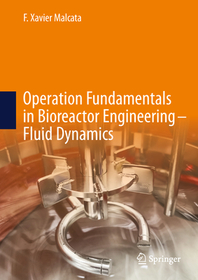 Operation Fundamentals in Bioreactor Engineering – Fluid Dynamics