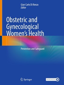 Obstetric and Gynecological Women's Health: Prevention and Safeguard