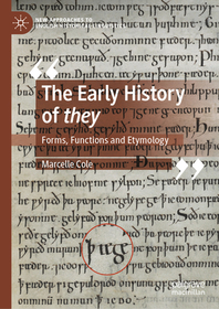The Early History of they: Forms, Functions and Etymology
