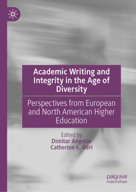 Academic Writing and Integrity in the Age of Diversity: Perspectives from European and North American Higher Education