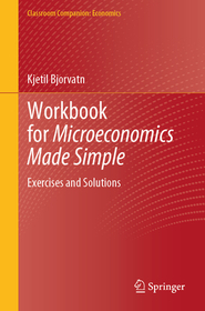 Workbook for Microeconomics Made Simple: Exercises and Solutions