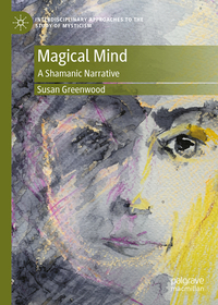 Magical Mind: A Shamanic Narrative