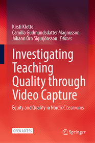 Investigating Teaching Quality through Video Capture: Equity and Quality in Nordic Classrooms